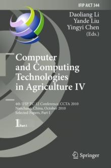 Computer and Computing Technologies in Agriculture IV : 4th IFIP TC 12 Conference, CCTA 2010, Nanchang, China, October 22-25, 2010, Selected Papers, Part I