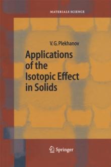 Applications of the Isotopic Effect in Solids