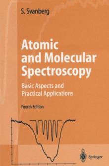 Atomic and Molecular Spectroscopy : Basic Aspects and Practical Applications