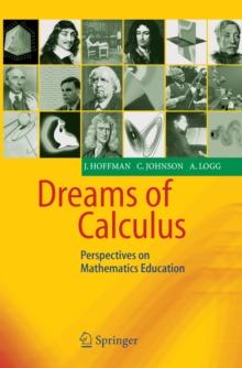 Dreams of Calculus : Perspectives on Mathematics Education