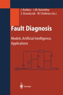 Fault Diagnosis : Models, Artificial Intelligence, Applications