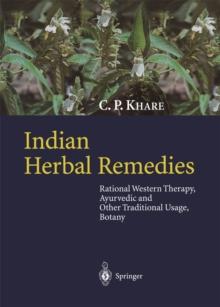 Indian Herbal Remedies : Rational Western Therapy, Ayurvedic and Other Traditional Usage, Botany