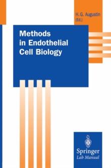 Methods in Endothelial Cell Biology