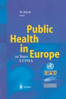 Public Health in Europe : - 10 Years European Public Health Association -