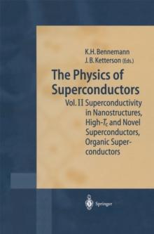 The Physics of Superconductors : Vol II: Superconductivity in Nanostructures, High-Tc and Novel Superconductors, Organic Superconductors