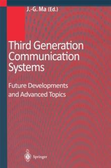 Third Generation Communication Systems : Future Developments and Advanced Topics