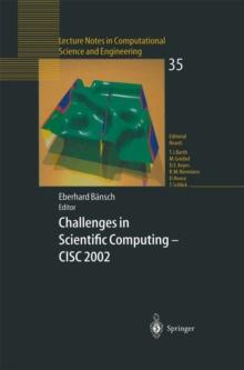 Challenges in Scientific Computing - CISC 2002 : Proceedings of the Conference Challenges in Scientific Computing Berlin, October 2-5, 2002