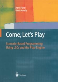 Come, Let's Play : Scenario-Based Programming Using LSCs and the Play-Engine