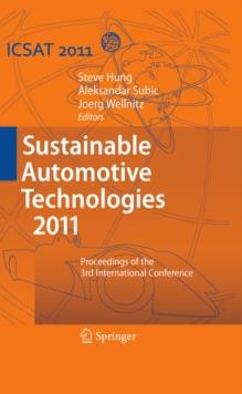 Sustainable Automotive Technologies 2011 : Proceedings of the 3rd International Conference