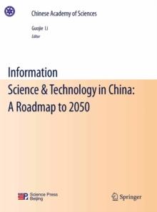 Information Science & Technology in China: A Roadmap to 2050