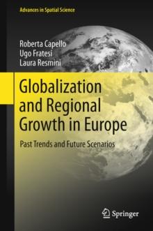 Globalization and Regional Growth in Europe : Past Trends and Future Scenarios