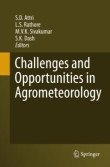 Challenges and Opportunities in Agrometeorology