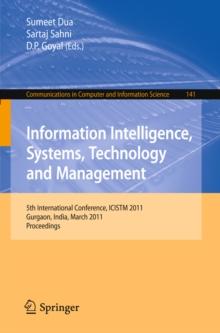 Information Intelligence, Systems, Technology and Management : 5th International Conference, ICISTM 2011, Gurgaon, India, March 10-12, 2011. Proceedings