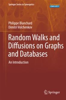 Random Walks and Diffusions on Graphs and Databases : An Introduction