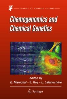 Chemogenomics and Chemical Genetics : A User's Introduction for Biologists, Chemists and Informaticians