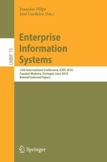 Enterprise Information Systems : 12th International Conference, ICEIS 2010, Funchal-Madeira, Portugal, June 8-12, 2010, Revised Selected Papers