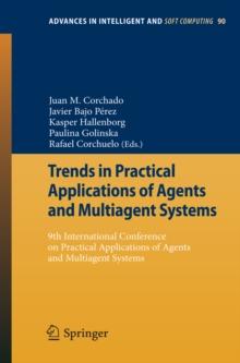 Trends in Practical Applications of Agents and Multiagent Systems : 9th International Conference on Practical Applications of Agents and Multiagent Systems