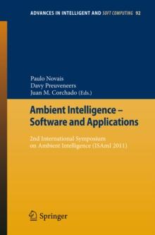 Ambient Intelligence - Software and Applications : 2nd International Symposium on Ambient Intelligence (ISAmI 2011)