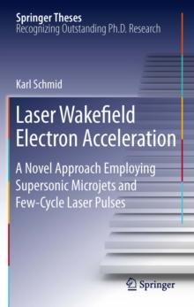 Laser Wakefield Electron Acceleration : A Novel Approach Employing Supersonic Microjets and Few-Cycle Laser Pulses