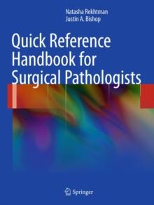 Quick Reference Handbook for Surgical Pathologists