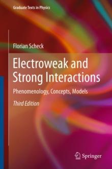 Electroweak and Strong Interactions : Phenomenology, Concepts, Models