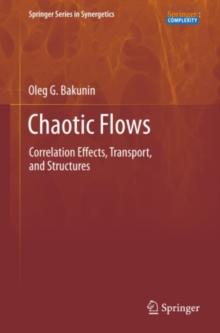 Chaotic Flows : Correlation Effects, Transport, and Structures