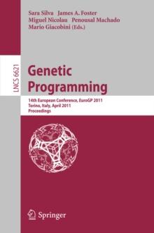 Genetic Programming : 14th European Conference, EuroGP 2011, Torino, Italy, April 27-29, 2011, Proceedings