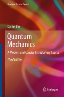 Quantum Mechanics : A Modern and Concise Introductory Course