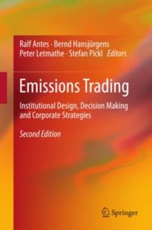 Emissions Trading : Institutional Design, Decision Making and Corporate Strategies