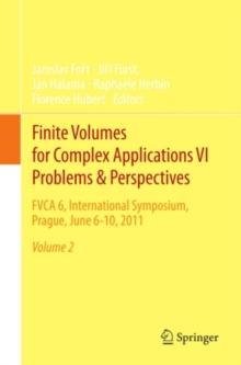 Finite Volumes for Complex Applications VI   Problems & Perspectives : FVCA 6, International Symposium, Prague, June 6-10, 2011