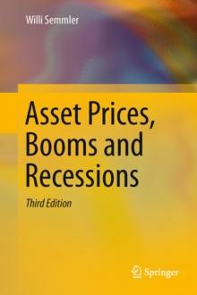 Asset Prices, Booms and Recessions : Financial Economics from a Dynamic Perspective