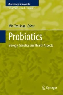 Probiotics : Biology, Genetics and Health Aspects