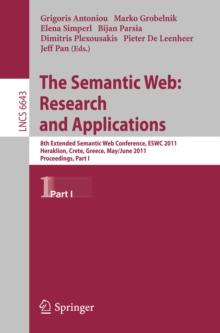 The Semantic Web: Research and Applications : 8th Extended Semantic Web Conference, ESWC 2011, Heraklion, Crete, Greece, May 29 - June 2, 2011. Proceedings, Part I