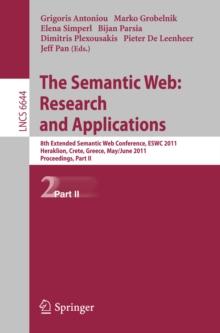 The Semantic Web: Research and Applications : 8th Extended Semantic Web Conference, ESWC 2011, Heraklion, Crete, Greece, May 29 - June 2, 2011. Proceedings, Part II