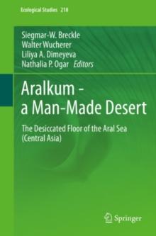 Aralkum - a Man-Made Desert : The Desiccated Floor of the Aral Sea (Central Asia)