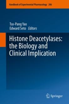 Histone Deacetylases: the Biology and Clinical Implication