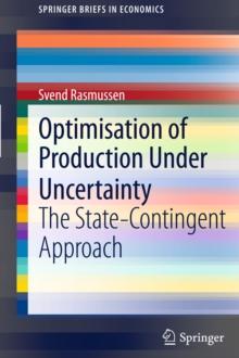 Optimisation of Production Under Uncertainty : The State-Contingent Approach