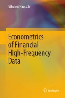 Econometrics of Financial High-Frequency Data