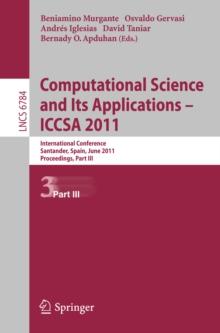 Computational Science and Its Applications - ICCSA 2011 : International Conference,Santander, Spain, June 20-23, 2011. Proceedings, Part III