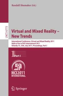 Virtual and Mixed Reality - New Trends, Part I : International Conference, Virtual and Mixed Reality 2011, Held as Part of HCI International 2011, Orlando, FL, USA, July 9-14, 2011, Proceedings, Part