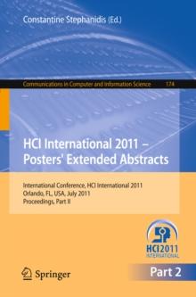 HCI International 2011 Posters' Extended Abstracts : International Conference, HCI International 2011, Orlando, FL, USA, July 9-14, 2011,Proceedings, Part II