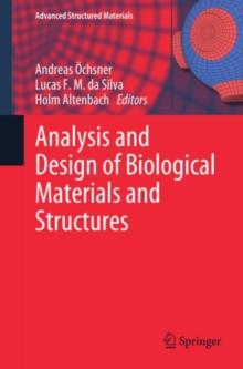 Analysis and Design of Biological Materials and Structures