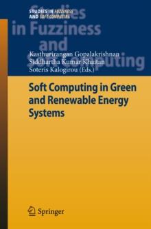 Soft Computing in Green and Renewable Energy Systems