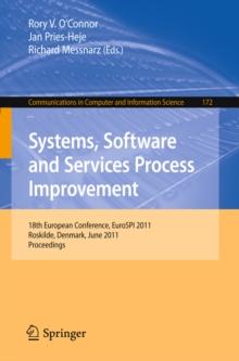 Systems, Software and Services Process Improvement : 18th European Conference, EuroSPI 2011, Roskilde, Denmark, June 27-29, 2011, Proceedings