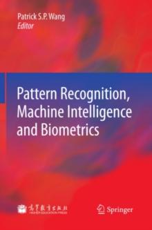 Pattern Recognition, Machine Intelligence and Biometrics