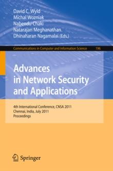 Advances in Network Security and Applications : 4th International Conference, CNSA 2011, Chennai, India, July 15-17, 2011, Proceedings