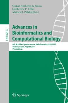 Advances in Bioinformatics and Computational Biology : 6th Brazilian Symposium on Bioinformatics, BSB 2011, Brasilia, Brazil, August 10-12, 2011, Proceedings