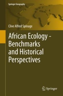 African Ecology : Benchmarks and Historical Perspectives