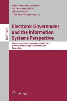 Electronic Government and the Information Systems Perspective : Second International Conference, EGOVIS 2011, Toulouse, France, August 29 -- September 2, 2011, Proceedings