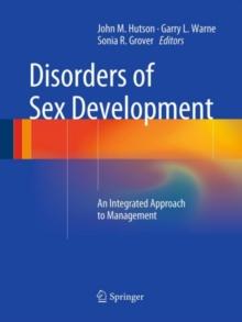 Disorders of Sex Development : An Integrated Approach to Management